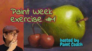 How I painted exercise #1 of Paint Coach Paint Week with DIY oil paint | Oil Painting Still Life