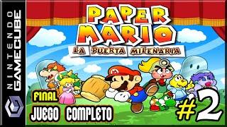 Paper Mario: La Puerta Milenaria - Juego Completo | Parte 2 Final - Español (Gamecube)