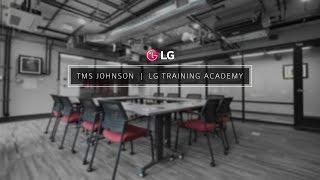 TMS Johnson LG Training Academy