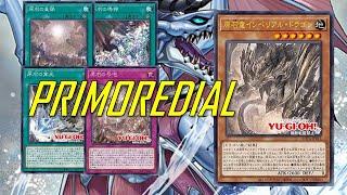 [NEW] PRIMOREDIAL deck Jun.2024 | Testing new Archetype