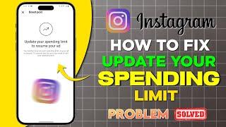 Update your spending limit to resume your ad | Spending Limit Instagram