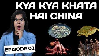 KYA KYA KHATA HAI CHINA | EP - 02 | CHINA VLOG | MISS TRAVEL POTTER