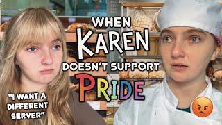 When Karen Visits The Bakery During Pride Month… 