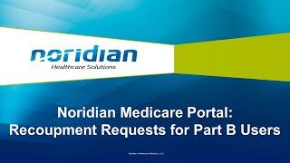 Noridian Medicare Portal: Recoupment Requests for Part B Users