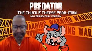 The Chuck E Cheese Pedomon/ No Commentary Version