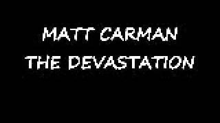 Matt Carman THE DEVASTATION