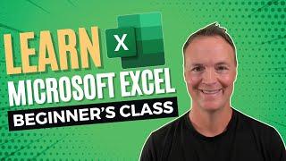 Microsoft Excel Beginner's Class - Master the Basics!  