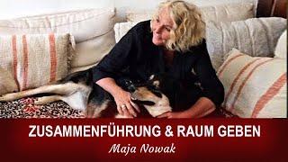 ZUSAMMENFÜHRUNG & Raum geben - Wilma - von Maja Nowak - Teil 2