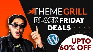 ThemeGrill Black Friday Cyber Monday Deals! (Upto 60% off on WordPress Themes and Plugin)