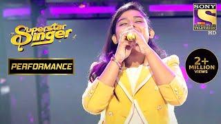 Ankona's Performance On "Naina" Brings Tears To Neha's Eyes | Superstar Singer