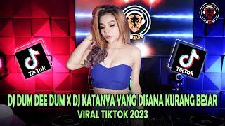 DJ DUM DEE DUM X DJ KATANYA YANG DISANA KURANG BESAR X DJ HALU VIRAL TIKTOK JEDAG JEDUG 2023