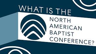 What is the North American Baptist Conference?