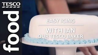 Ideal Icing With Ian, Our Tesco Baker I Tesco Food