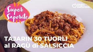  TAJARIN 30 TUORLI AL RAGÙ DI SALSICCIA...DA PROVARE!