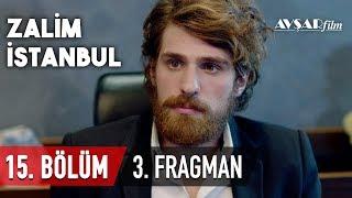 Zalim İstanbul 15. Bölüm 3. Fragmanı (HD)