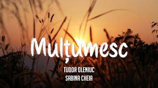 Mulțumesc - Tudor Oleniuc (Official video)