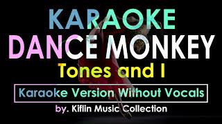 Karaoke Dance Monkey - Tones And I by Kiflin Music Collection