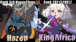 GGSTRank 6th HappyChaos /ケイオス [ Hazen ] vs Rank TOP  ELPHELT /エルフェルト [ KingAfrica ]GuiltyGearStrive