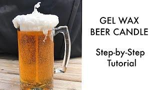 Beer Candle!!  DIY guide to Gel Wax Beer Candles.