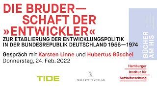 Die Bruderschaft der »Entwickler« —  Zur Etablierung der Entwicklungspolitik in der BRD 1956-1974