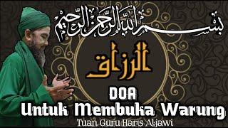 DOA UNTUK MEMBUKA WARUNG | TUAN GURU HARIS