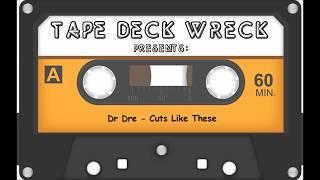 Dr Dre - Cuts Like These