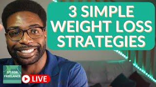 3 Simple Weight Loss Strategies that Work for Entrepreneurs