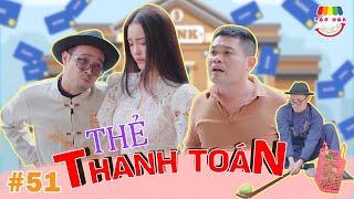 [Tập 51] THẺ THANH TOÁN | TẠP HÓA CƯỜI MÙA 2 | THÁI SƠN x CƯỜNG CÁ x TRANG ABBY