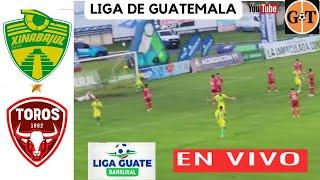 XINABAJUL VS MALACATECO EN VIVO  Liga Nacional - Apertura - Cuartos de finalGRANEGA