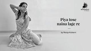 Piya Tose Naina Lage Re by Rutuja Kulkarni | Jonita Gandhi I Bhavakruti by Rutuja