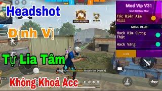 Hướng Dẫn Hack Free Fire OB48, Headshot, Định Vị, Tự Lia Tâm, Menu Tiếng Việt, Không Khóa Acc