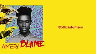 AMERY - Blame (Official Audio)