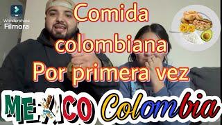 Mexicanos comiendo comida colombiana por primera vez 