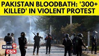 Pakistan PTI Protest | Many Dead As Pro-Imran Khan Protests Turn Violent In  Islamabad | N18G