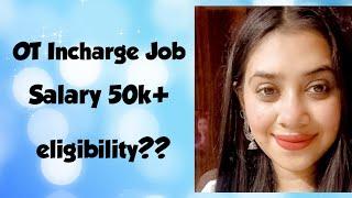 Operation theatre Incharge job||Career with Anupriya