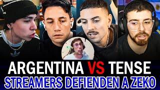 STREAMERS ARGENTINOS EXPLOTAN con TENSE y DEFIENDEN a ZEKO