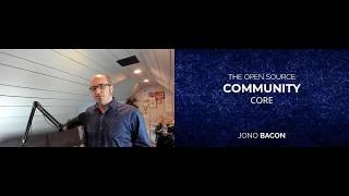 Open Source 101 at Home 2020: Jono Bacon - The Open Source Community Core