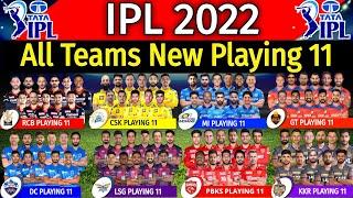 IPL 2022 - All Teams New Playing 11 | All Teams Best Playing XI IPL 2022 |IPL 2022 All Teams Line-up