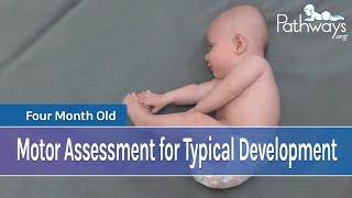 4 Month Baby Motor Assessment for Typical Development