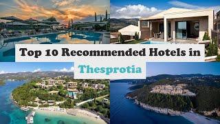 Top 10 Recommended Hotels In Thesprotia | Luxury Hotels In Thesprotia