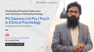 MPsy or M.Phil in Clinical Psychology? | Detailed Analysis | UPS Education | Arvind Otta