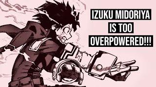 Rant: Deku Is Too Overpowered!!! | My Hero Academia