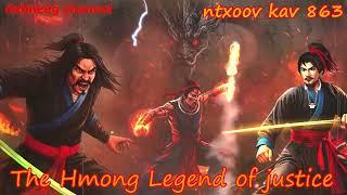 Ntxoov kav The Hmong Legend Part 863 - Yawg Vam Txoov Quav Yeeb - Sword fighter for justice