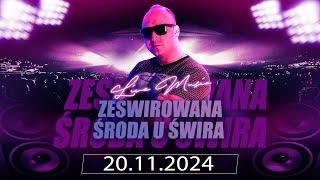 DJ ŚWIRU On Air ZeŚwirowana Środa (20.11.2024)