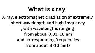 What is X-ray?