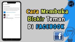 Cara Membuka Blokir Teman Di Facebook | Batalkan Blokir Akun Facebook