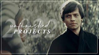 Unfinished Projects 2022