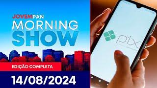 “EMENDAS PIX” | MORNING SHOW - 14/08/2024