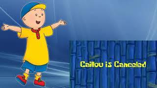 Let's Go! Caillou Canceled?