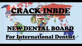 INBDE EXAM Information for International Dentists | US Dental School | NBDE